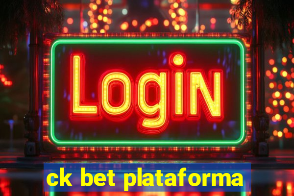 ck bet plataforma